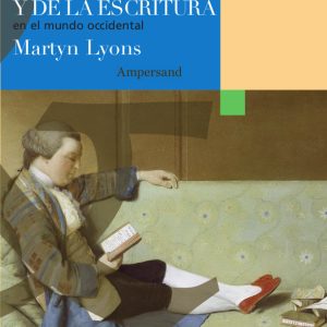 UNA HISTORIA DE LA LECTURA Y DE LA ESCRITURA EN EL MUNDO OCC