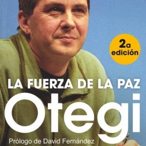 OTEGI LA FUERZA DE LA PAZ