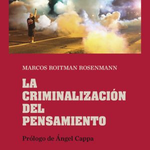 CRIMINALIZACION DEL PENSAMIENTO,LA