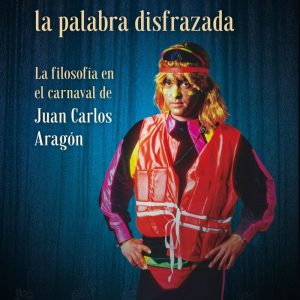 JUANCARLISMO LA PALABRA DISFRAZADA