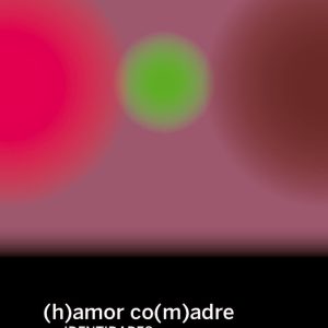 (H)AMOR CO(M)ADRES IDENTIDADES