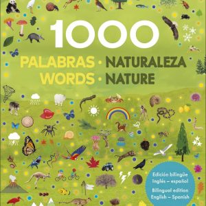 1000 PALABRAS NATURALEZA EDICION BILINGUE