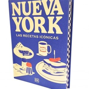 NUEVA YORK LAS RECETAS ICONICAS