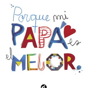 PORQUE MI PAPA ES EL MEJOR