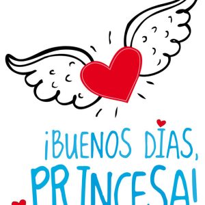 BUENOS DIAS PRINCESA
