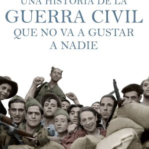UNA HISTORIA GUERRA CIVIL QUE NO VA A GUSTAR A NADIE BK