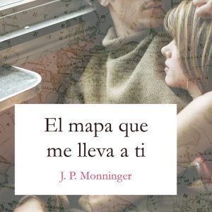 MAPA QUE ME LLEVA A TI,EL