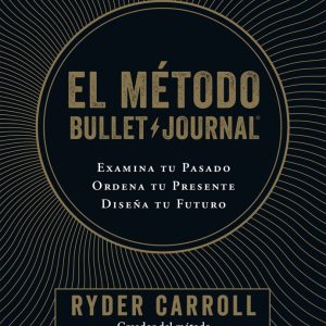 EL METODO BULLET JOURNAL