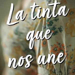 LA TINTA QUE NOS UNE