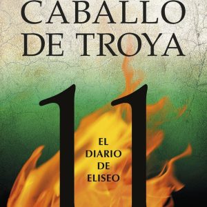 CABALLO DE TROYA 11 EL DIARIO DE ELISEO