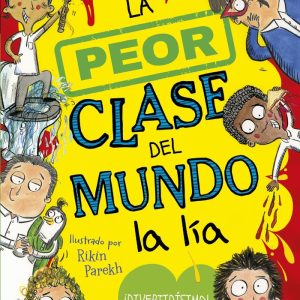 LA PEOR CLASE DEL MUNDO 2 LA PEOR CLASE DEL MUNDO A LIA