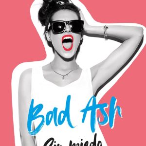 BAD ASH 2 SIN MIEDO