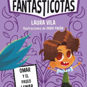 LAS FANTASTICOTAS 3 OMAR Y EL PASEO LUNAR