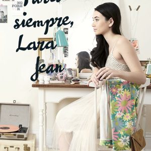 PARA SIEMPRE LARA JEAN
