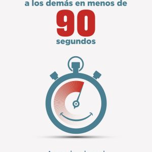 COMO CAER BIEN A LOS DEMAS EN MENOS DE 90 SEGUNDOS