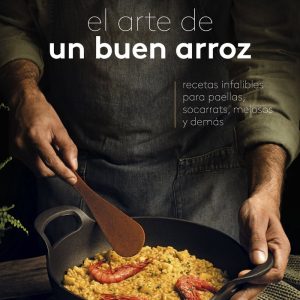 EL ARTE DE UN BUEN ARROZ