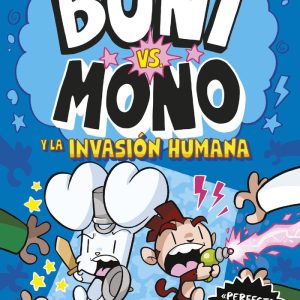BONI VS MONO 2 BONI VS MONO Y LA INVASION HUMANA