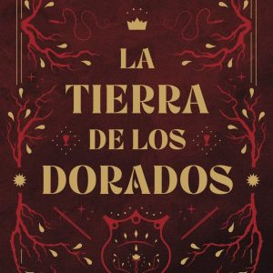 LA TIERRA DE LOS DORADOS
