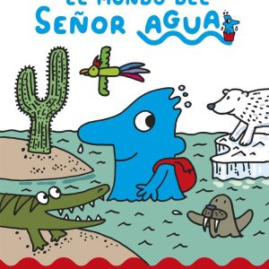 EL MUNDO DEL SE?OR AGUA 3 VUELTA AL MUNDO CON EL SE?OR AGUA