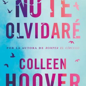 NO TE OLVIDARE (REMINDERS OF HIM)