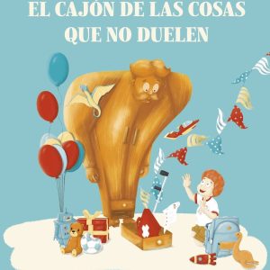 EL CAJON DE LAS COSAS QUE NO DUELEN