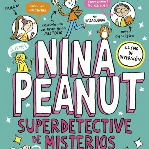 NINA PEANUT 2 NINA PEANUT SUPERDETECTIVE DE MISTERIOS