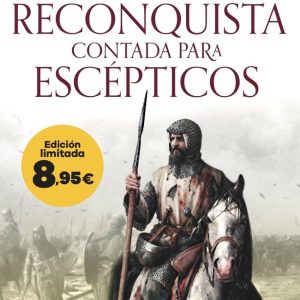 LA RECONQUISTA CONTADA PARA ESCEPTICOS