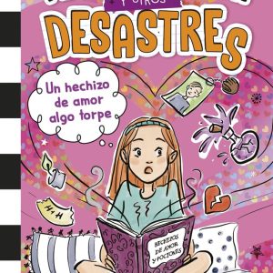 MI VIDA EN EL INSTI Y OTROS DESASTRES 2 UN HECHIZO DE AMOR