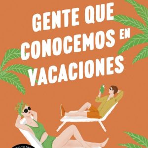 GENTE QUE CONOCEMOS EN VACACIONES