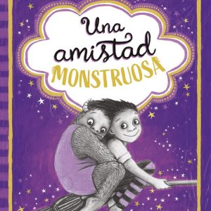 UNA AMISTAD MONSTRUOSA 2 EL MISTERIO DE LAS PIEDRAS MAGICAS