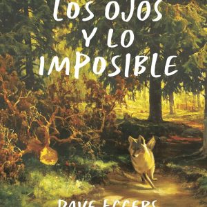 LOS OJOS Y LO IMPOSIBLE