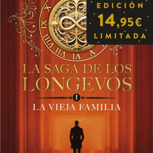 LA SAGA DE LOS LONGEVOS 1 LA VIEJA FAMILIA