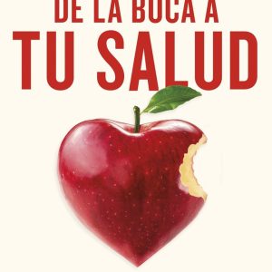 DE LA BOCA A TU SALUD