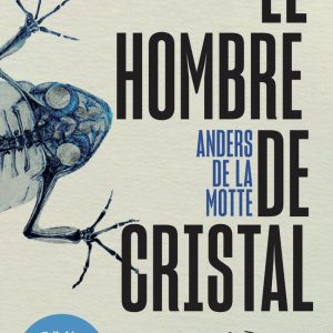 EL HOMBRE DE CRISTAL