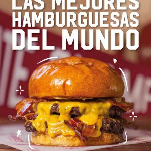 LAS MEJORES HAMBURGUESAS DEL MUNDO