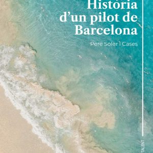 HISTORIA D'UN PILOT DE BARCELONA