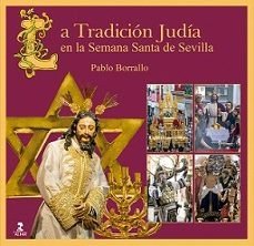 LA TRADICION JUDIA EN LA SEMANA SANTA DE SEVILLA