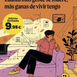 CUANTA MAS GENTE SE MUERE MAS GANAS DE VIVIR TENGO