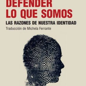 DEFENDER LO QUE SOMOS