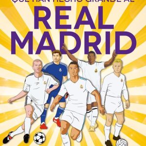LOS CAMPEONES QUE HAN HECHO GRANDE AL MADRID