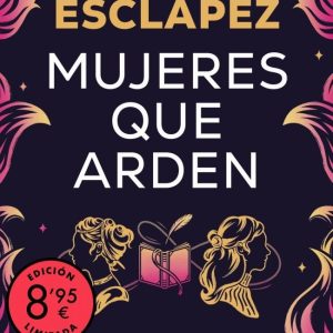 MUJERES QUE ARDEN EDICION LIMITADA