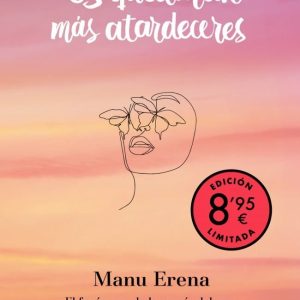 NOS QUEDARAN MAS ATARDECERES CAMPA?A EDICION LIMITADA
