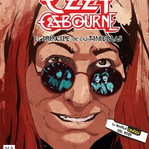 OZZY OSBOURNE EL PRINCIPE DE LAS TINIEBLAS NOVELA GRAFICA R