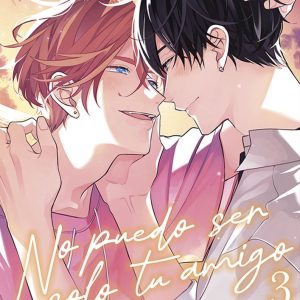 NO PUEDO SER SOLO TU AMIGO 3