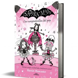 ISADORA MOON I LAS VAMPIESTRELLES DEL POP GRANS HISTORIES DE
