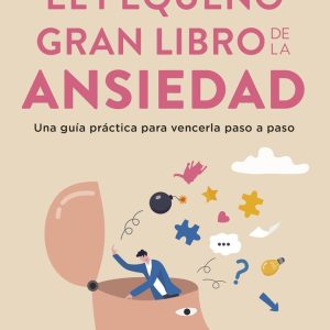 EL PEQUE?O GRAN LIBRO DE LA ANSIEDAD