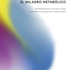 EL MILAGRO METABOLICO