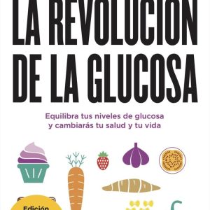LA REVOLUCION DE LA GLUCOSA