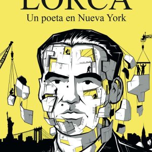 LORCA UN POETA EN NUEVA YORK