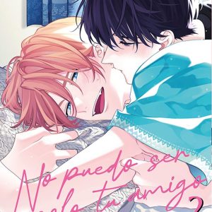 NO PUEDO SER SOLO TU AMIGO 2